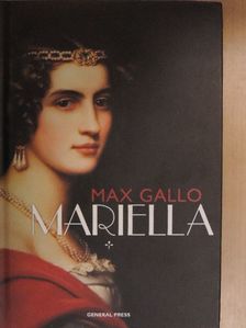 Max Gallo - Mariella [antikvár]