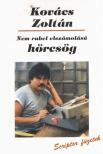 Kovács Zoltán - Nem rubel-elszámolású hörcsög (dedikált) [antikvár]