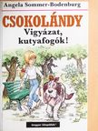 Angela Sommer-Bodenburg - Vigyázat, kutyafogók! [antikvár]
