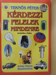 Teknős Péter - Kérdezz! Felelek mindenre [antikvár]