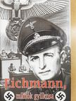 Nemere István - Eichmann, milliók gyilkosa [antikvár]