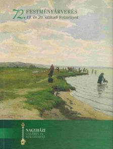 Nagyházi Galéria és Aukciósház 72. festményárverés [antikvár]