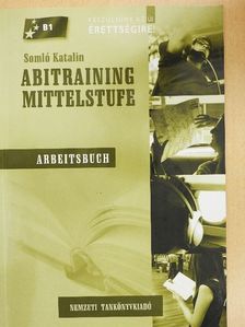 Somló Katalin - Abitraining mittelstufe - Arbeitsbuch B1 [antikvár]