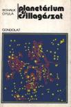 SCHALK GYULA - Planetárium és csillagászat [antikvár]