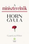 Gyuricza Péter[szerk.] - A miniszterelnök