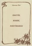 Szemenyei Betti - Nagyik, mamik, nagymamák [antikvár]