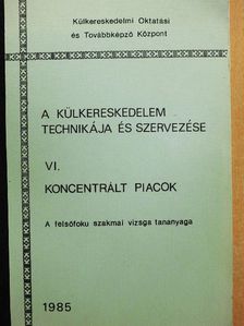 Somogyiné dr. Hegyi Anna - Koncentrált piacok [antikvár]