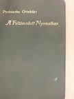 Prohászka Ottokár - A feltámadott nyomaiban [antikvár]