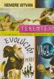 Nemere István - Teremtés, evolúció, vagy...? [antikvár]