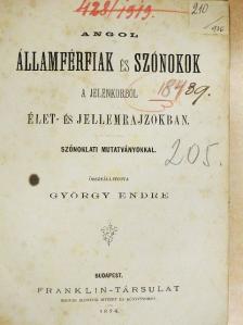 Angol államférfiak és szónokok a jelenkorból élet- és jellemrajzokban [antikvár]