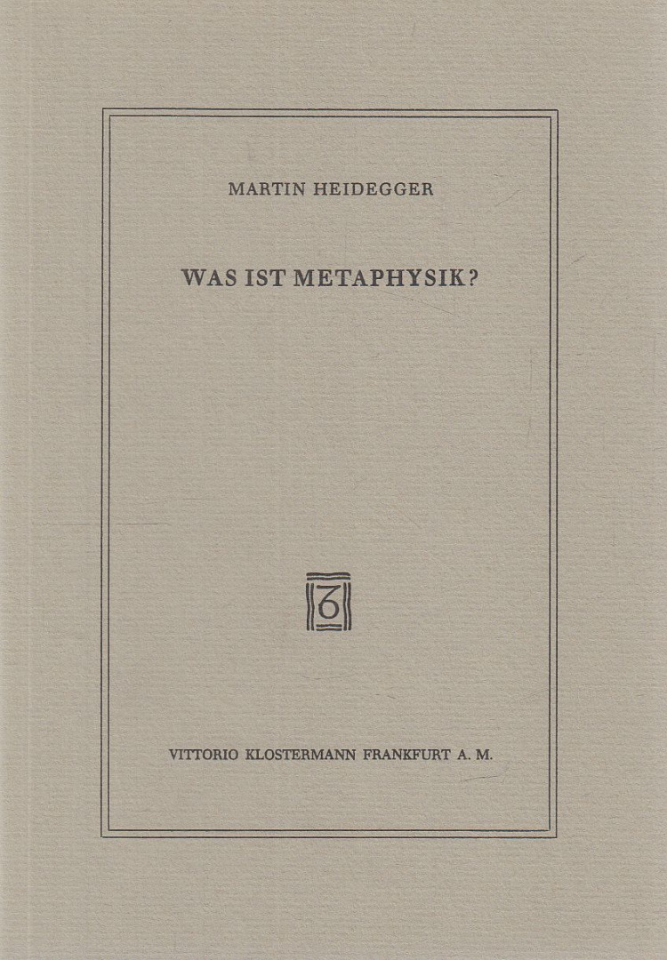 Martin Heidegger - Was ist Metaphysik? [antikvár]