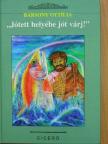 Bársony Ottilia - "Jótett helyébe jót várj!" [antikvár]