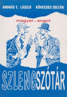 Kövecses Zoltán, András T. László - Magyar-angol szlengszótár [antikvár]