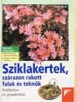 Peter Beck - Sziklakertek, szárazon rakott falak és teknők beültetése és gondozása [antikvár]