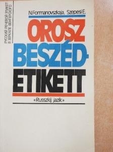 N. Formanovszkaja - Orosz beszédetikett [antikvár]