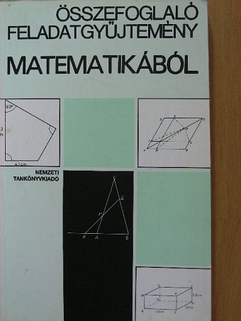 Dr. Korányi Erzsébet - Összefoglaló feladatgyűjtemény matematikából [antikvár]
