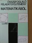 Dr. Korányi Erzsébet - Összefoglaló feladatgyűjtemény matematikából [antikvár]