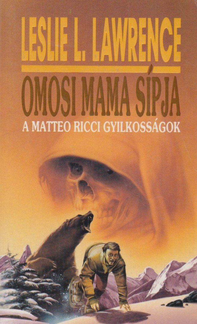 Leslie L. Lawrence - Omosi mama sípja [antikvár]