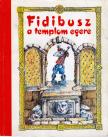 Lukáts János - Fidibusz a templom egere [antikvár]