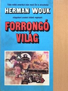 Herman Wouk - Forrongó világ [antikvár]