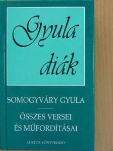 Somogyváry Gyula - Somogyváry Gyula összes versei és műfordításai [antikvár]