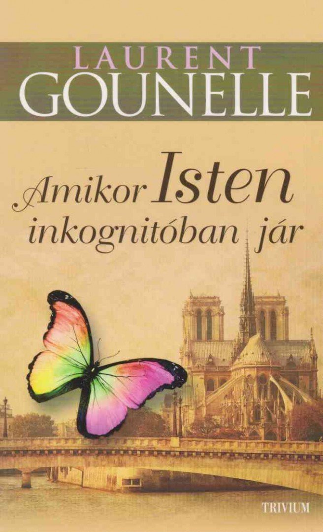 Laurent Gounelle - Amikor Isten inkognitóban jár [antikvár]