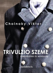 Cholnoky Viktor - Trivulzio szeme [eKönyv: epub, mobi]