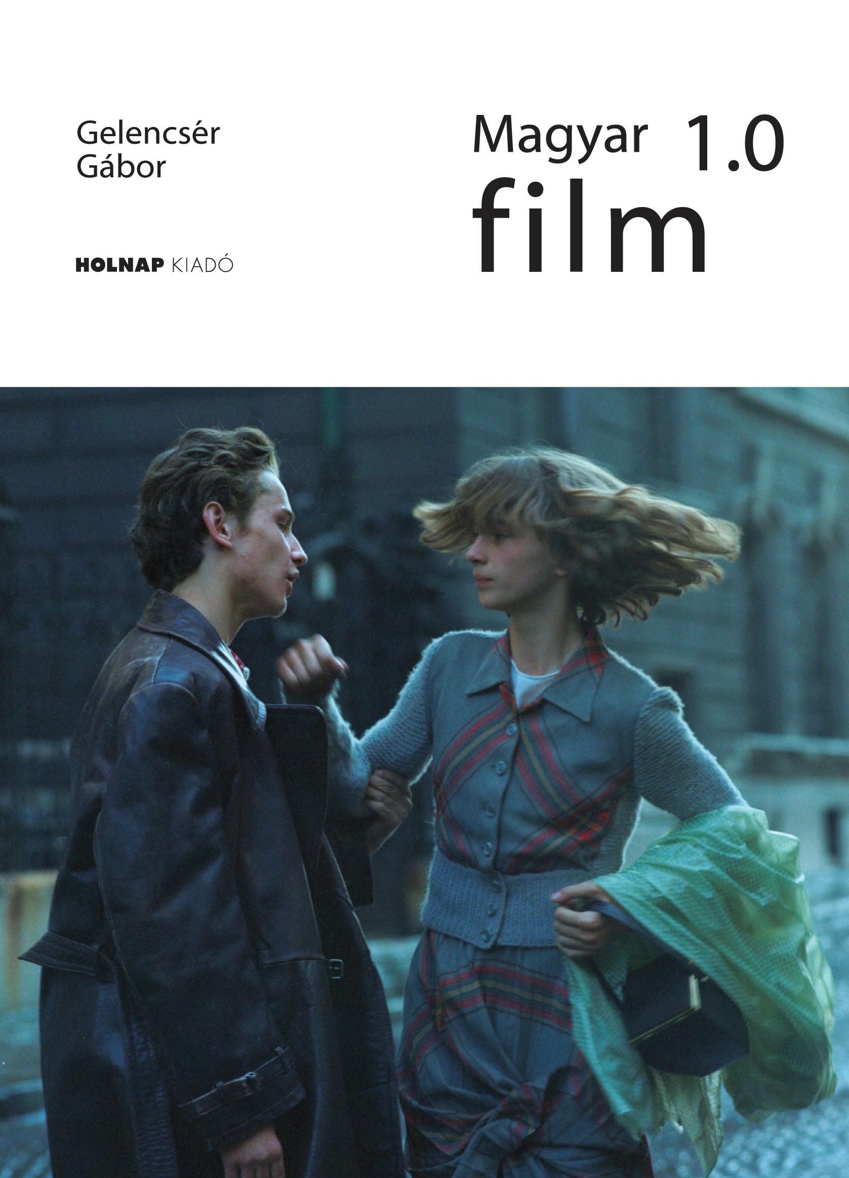 Gelencsér Gábor - Magyar film 1.0 - ÜKH 2017