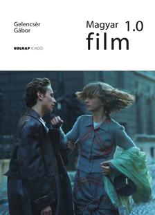 Gelencsér Gábor - Magyar film 1.0 - ÜKH 2017