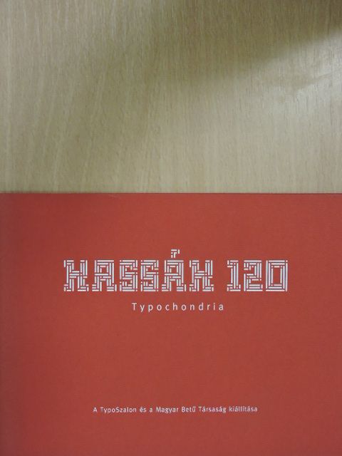 Szőnyei György - Kassák 120 Typochondria [antikvár]