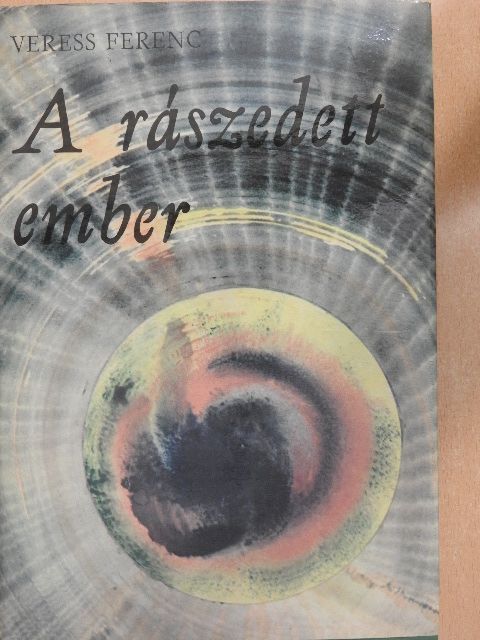 Veress Ferenc - A rászedett ember [antikvár]