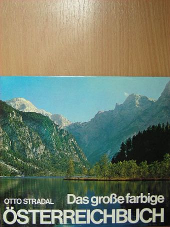 Otto Stradal - Das große farbige Österreichbuch [antikvár]