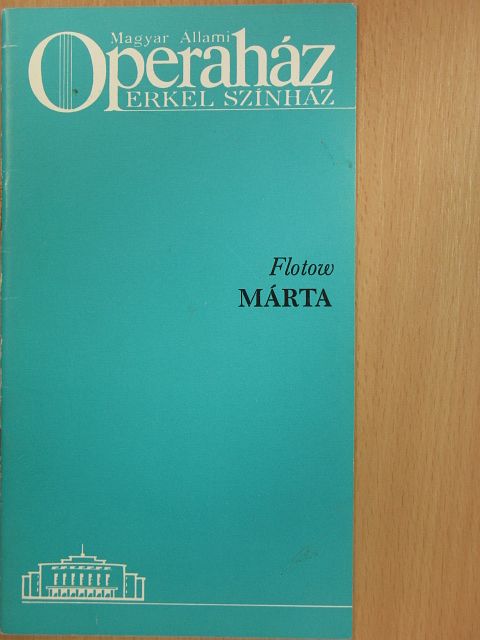 Flotow - Flotow: Márta [antikvár]