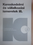 Kristóf Lajos - Kereskedelmi és vállalkozási ismeretek III/1. [antikvár]