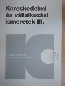 Kristóf Lajos - Kereskedelmi és vállalkozási ismeretek III/1. [antikvár]