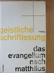 Wolfgang Trilling - Das Evangelium nach Matthäus 1. [antikvár]