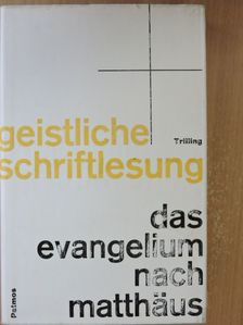 Wolfgang Trilling - Das Evangelium nach Matthäus 1. [antikvár]