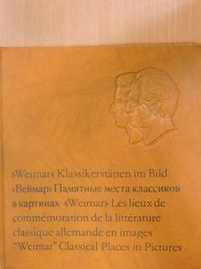 Walter Dietze - Weimar - Klassikerstätten im Bild [antikvár]