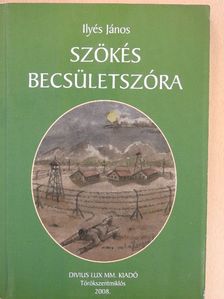 Ilyés János - Szökés becsületszóra (dedikált példány) [antikvár]