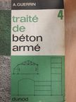 A. Guerrin - Traité de Béton Armé 4. [antikvár]