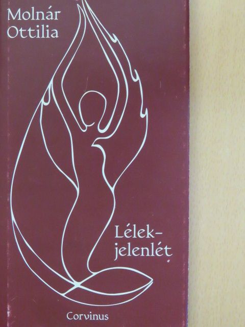 Molnár Ottilia - Lélek-jelenlét [antikvár]