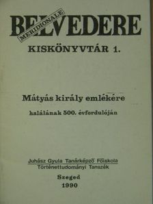 Albert Gábor - Mátyás király emlékére halálának 500. évfordulóján [antikvár]