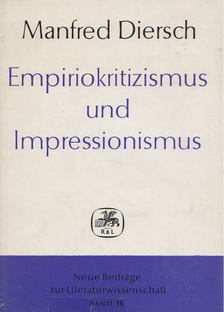 Manfred Diersch - Empiriokritizismus und Impressionismus [antikvár]