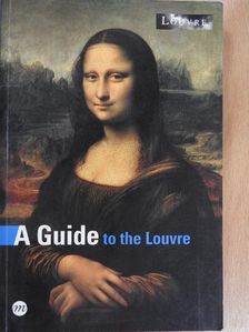 Anne Sefrioui - A Guide to the Louvre [antikvár]
