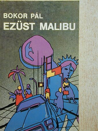 Bokor Pál - Ezüst Malibu [antikvár]