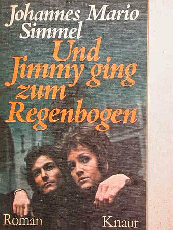 Johannes Mario Simmel - Und Jimmy ging zum Regenbogen [antikvár]