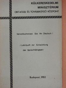 Dr. Bartha Magdolna - Vervollkommnen Sie Ihr Deutsch! [antikvár]