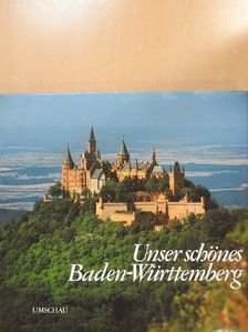 Martin Blümcke - Unser schönes Baden-Württemberg/Our Beautiful Baden-Württemberg/Notre beau Baden-Württemberg [antikvár]