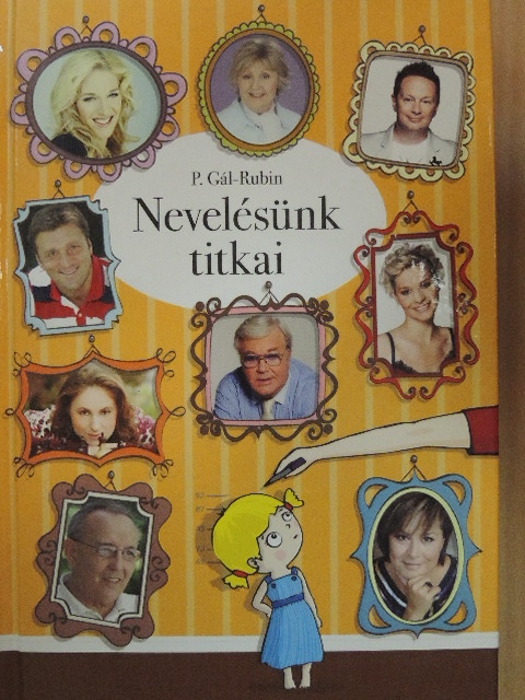 P. Gál Judit - Nevelésünk titkai [antikvár]
