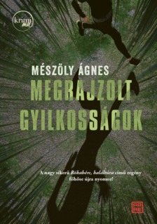 MÉSZÖLY ÁGNES - Megrajzolt gyilkosságok [eKönyv: epub, mobi]